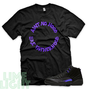 Dark Concord "Ain't No Hood Like Fatherhood" Air Jordan 12 Black and White Sneaker T-Shirt